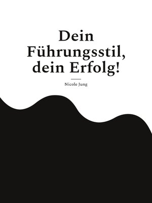 cover image of Dein Führungsstil, dein Erfolg!